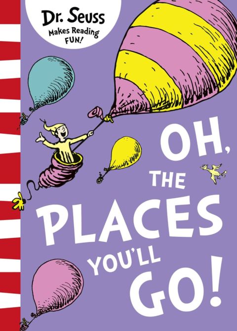 Oh, the Places You'll Go!