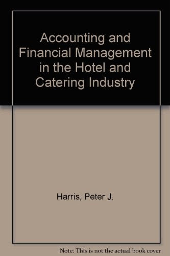 Accounting and Financial Management in the Hotel and Catering Industry
