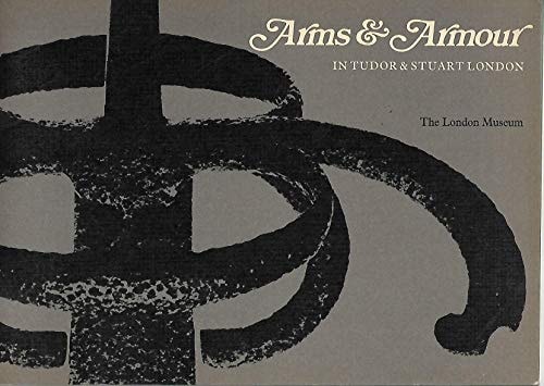 Arms & armour in Tudor & Stuart London