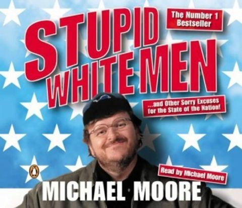 Stupid White Men