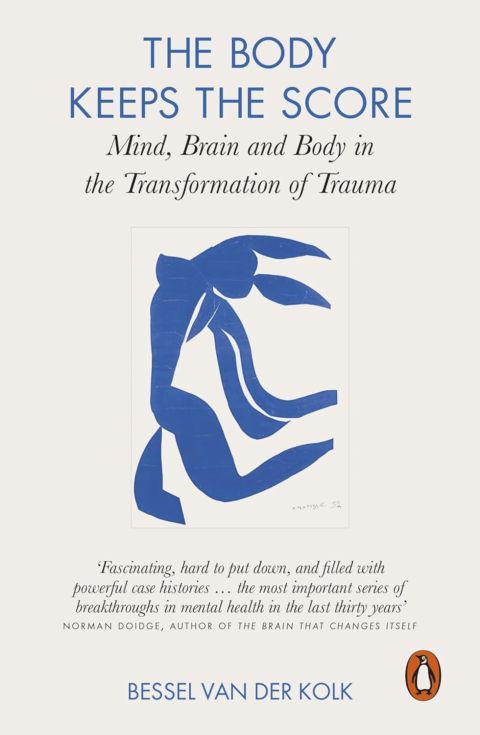 The Body Keeps the Score Mind, Brain and Body in the Transformation of Trauma cover