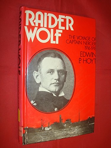 Raider Wolf: Voyage of Captain Nerger, 1916-18 cover art