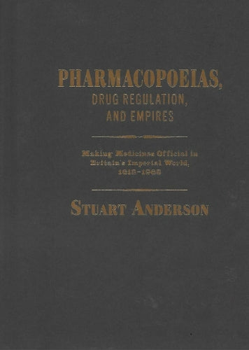 Pharmacopoeias, Drug Regulation, and Empires