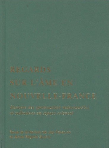 Regards sur l’âme en Nouvelle-France