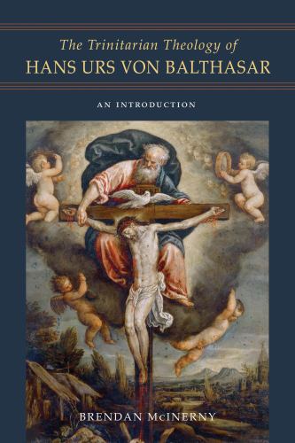 The Trinitarian Theology of Hans Urs Von Balthasar cover art