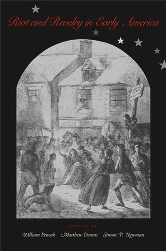 Riot and Revelry in Early America cover