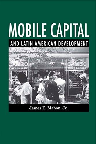 Mobile Capital and Latin American Development cover