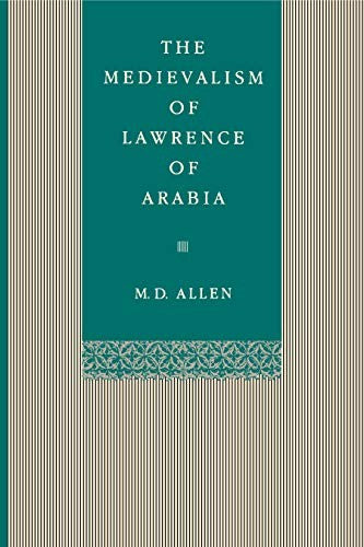 The Medievalism of Lawrence of Arabia cover