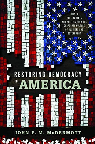 Restoring Democracy to America cover