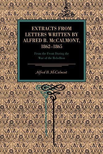 Extracts from Letters Written by Alfred B. McCalmont, 1862-1865 cover
