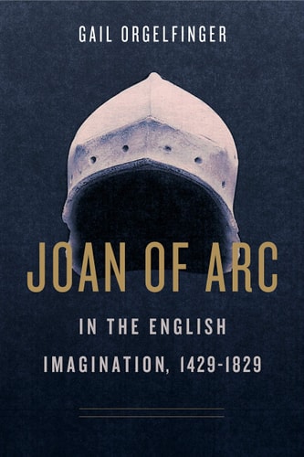 Joan of Arc in the English Imagination, 1429-1829 cover