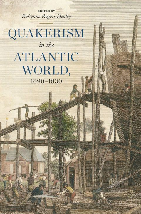Quakerism in the Atlantic World, 1690-1830 cover