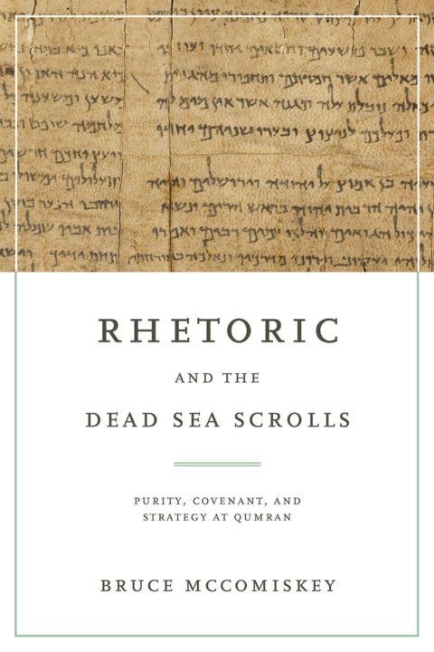 Rhetoric and the Dead Sea Scrolls cover