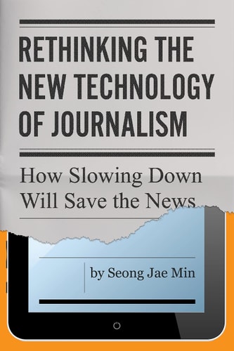 Rethinking the New Technology of Journalism cover