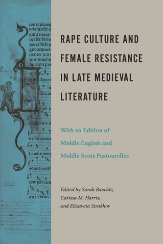 Rape Culture and Female Resistance in Late Medieval Literature cover