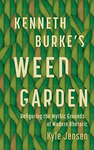 Kenneth Burke's Weed Garden cover