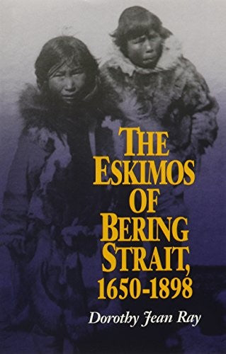 The Eskimos of Bering Strait, 1650-1898