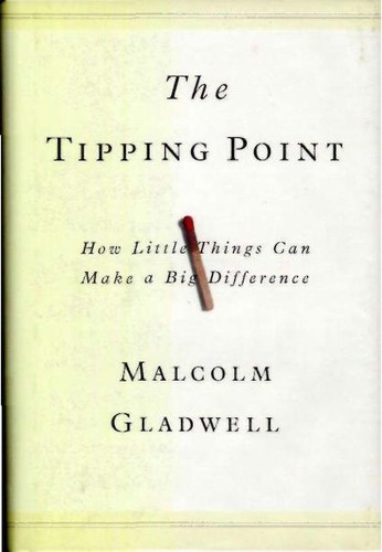 The Tipping Point: How Little Things Can Make a Big Difference cover