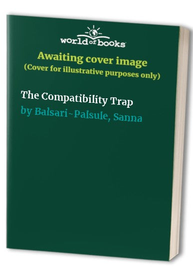 The Compatibility Trap