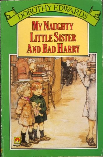 My Naughty Lit Sis Bad Harry (A Magnet book)