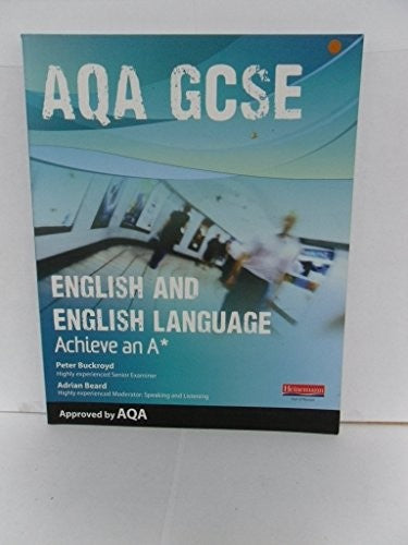 AQA GCSE English and English Language Student Book: Aim for an A*