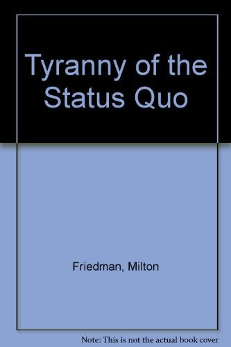 Tyranny of the Status Quo cover