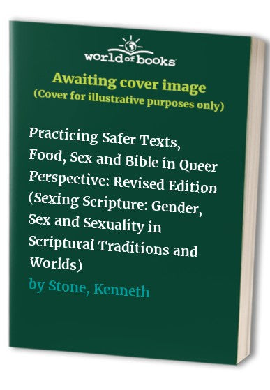 Practicing Safer Texts, Food, Sex and Bible in Queer Perspective