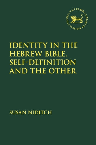 Identity in the Hebrew Bible, Self-Definition and the Other cover