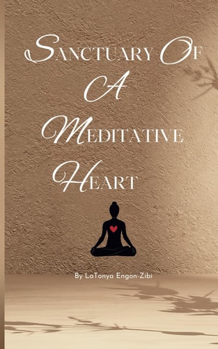 Sanctuary of a Meditative Heart
