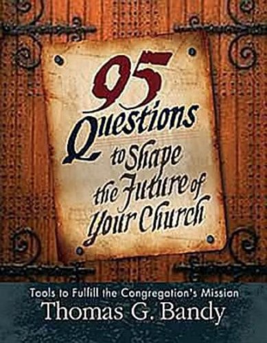 95 Questions to Shape the Future of Your Church cover