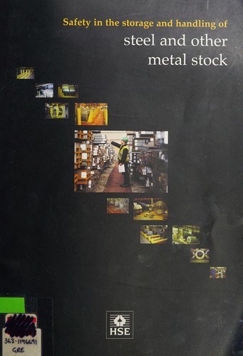 Safety in the Storage and Handling of Steel and Other Stock