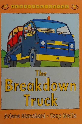 The breakdown truck (Play and learn)