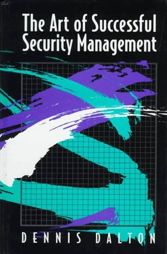 The Art of Successful Security Management