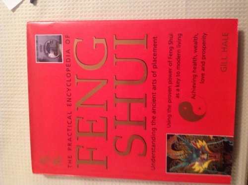 The Practical Encyclopedia of Feng Shui