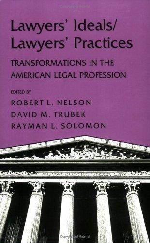 Lawyers' Ideals/Lawyers' Practices cover