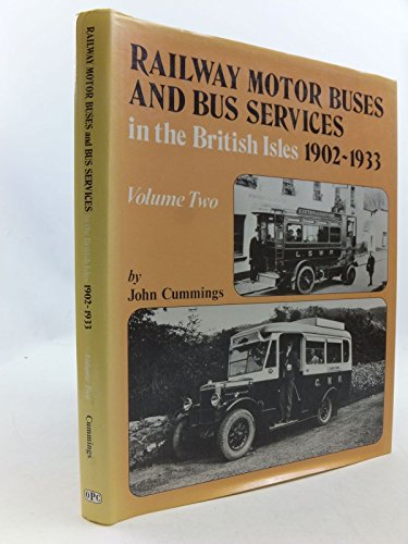Railway Motor Buses and Bus Services in the British Isles, 1902-33