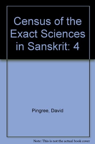 Census of the Exact Sciences in Sanskrit (Series a, Vol. 4)