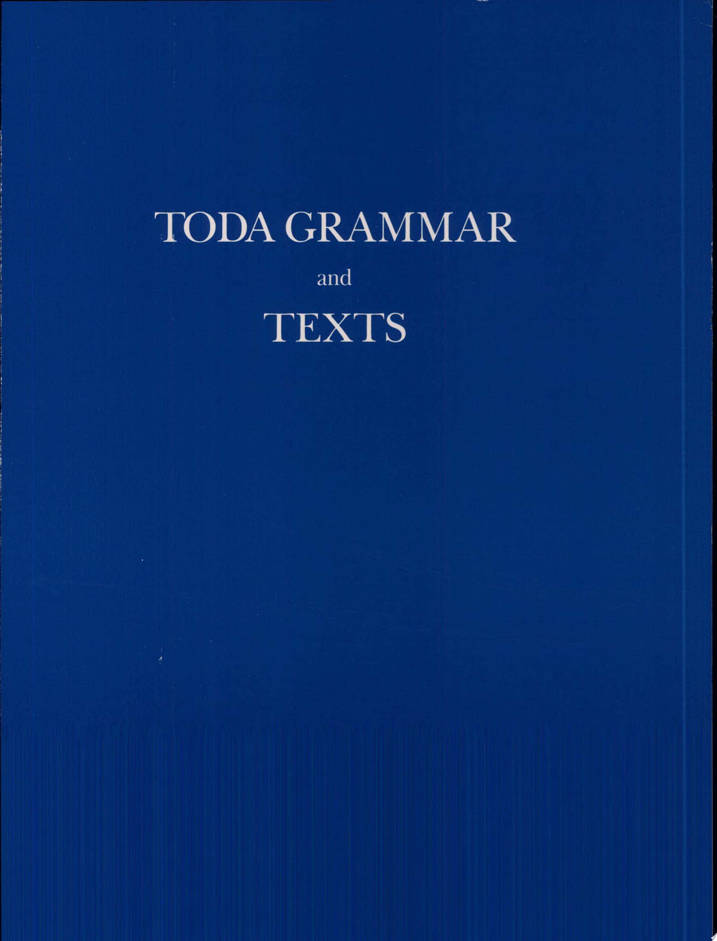 Toda Grammar and Texts