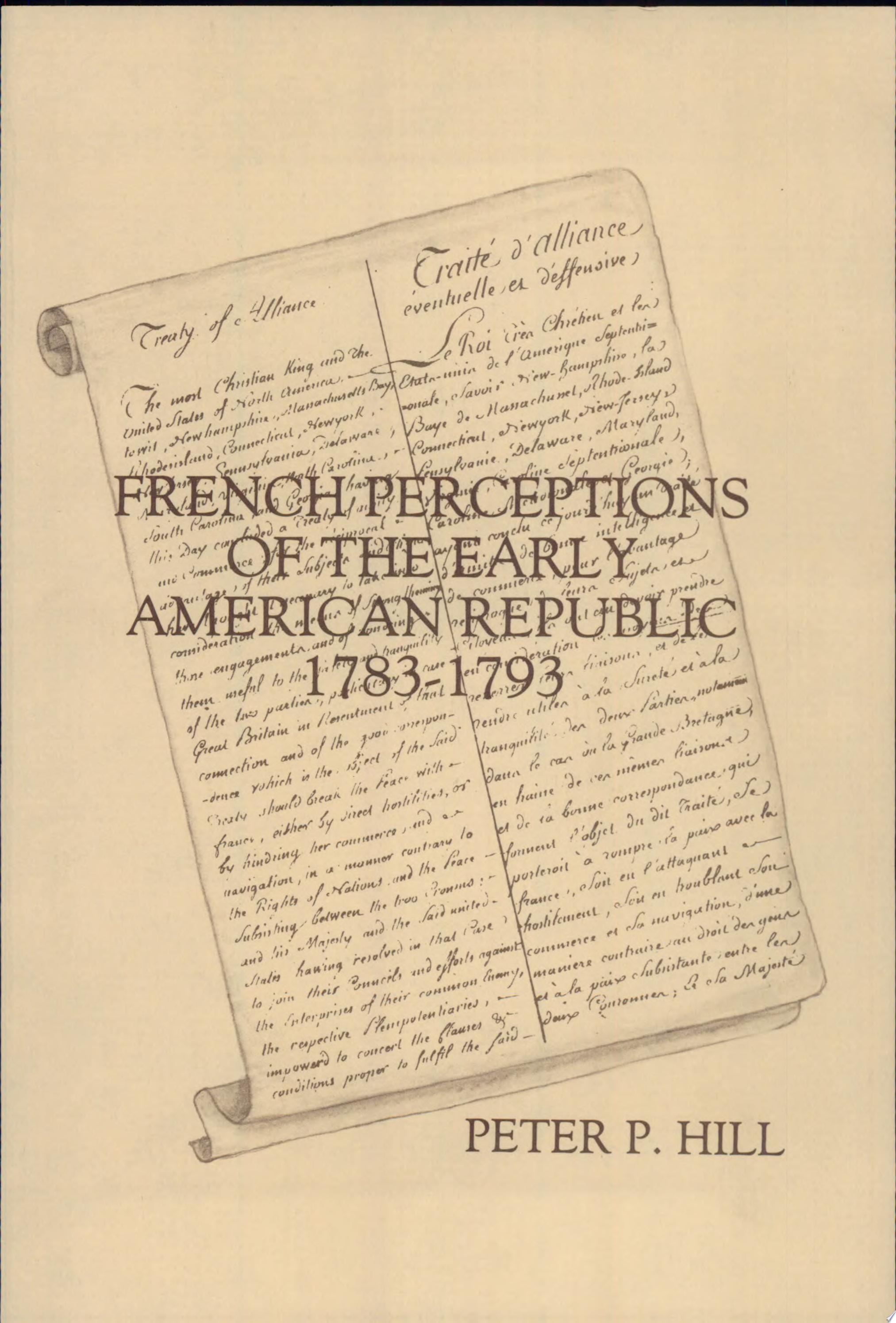 French Perceptions of the Early American Republic, 1783-1793