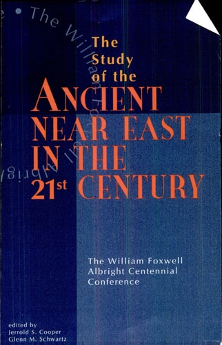 The Study of the Ancient Near East in the Twenty-First Century cover
