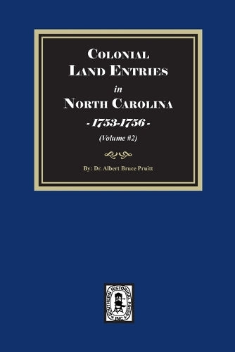 Colonial Land Entries in North Carolina, 1753-1756. (Volume #2) cover