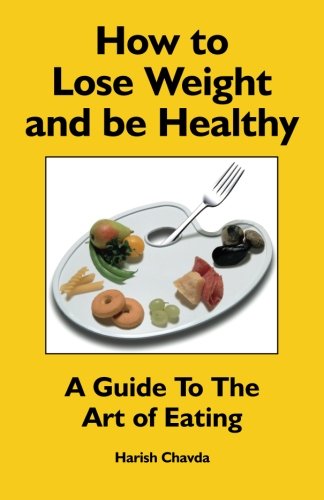 How to Lose Weight and be Healthy