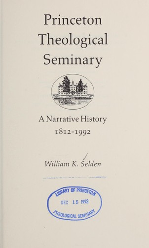 Princeton Theological Seminary: A Narrative History, 1812-1992 cover art