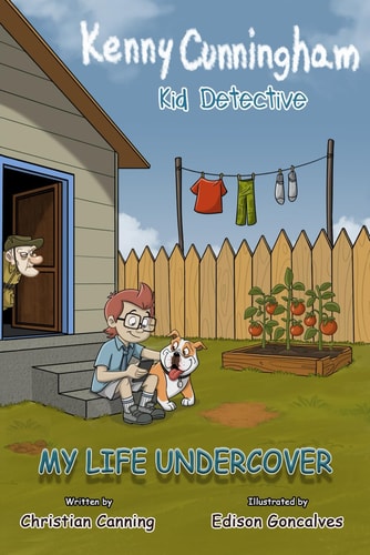 Kenny Cunningham Kid Detective: My Life Undercover