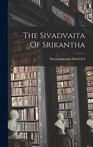 The Sivadvaita Of Srikantha cover