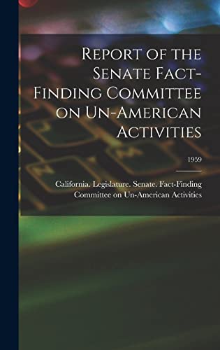 Report of the Senate Fact-Finding Committee on Un-American Activities cover