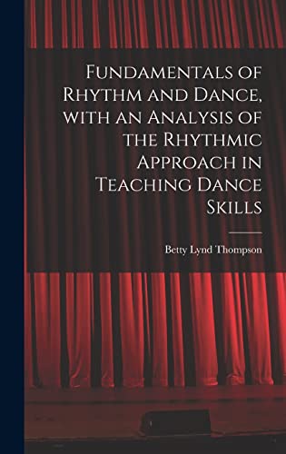 Fundamentals of Rhythm and Dance, With an Analysis of the Rhythmic App
