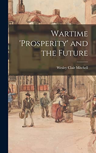 Wartime 'prosperity' and the Future cover