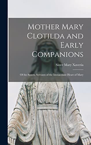 Mother Mary Clotilda and Early Companions
