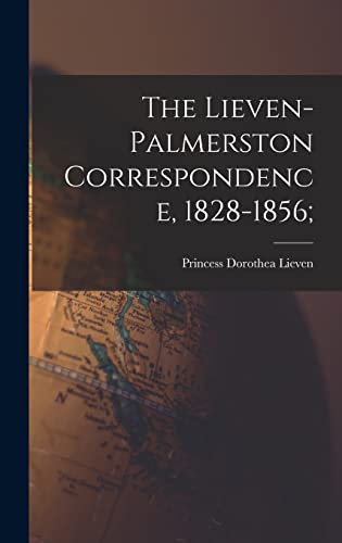 The Lieven-Palmerston Correspondence, 1828-1856 cover